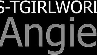 FRANKS TGIRLWORLD - Angie Wants To Share Her Pleasure