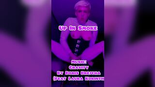 Up in Smoke- Syn Thetic