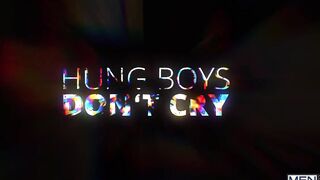 Hung Boys Don't Cry/ MEN / Dom King, Trevor Brooks